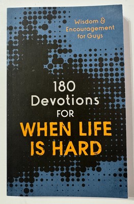 Book - 180 Devotions For When Life Is Hard - (Teen Boys)