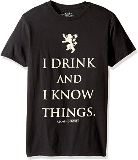 Game of Thrones - Tyrion's Quote I Drink and I Know Things T-Shirt