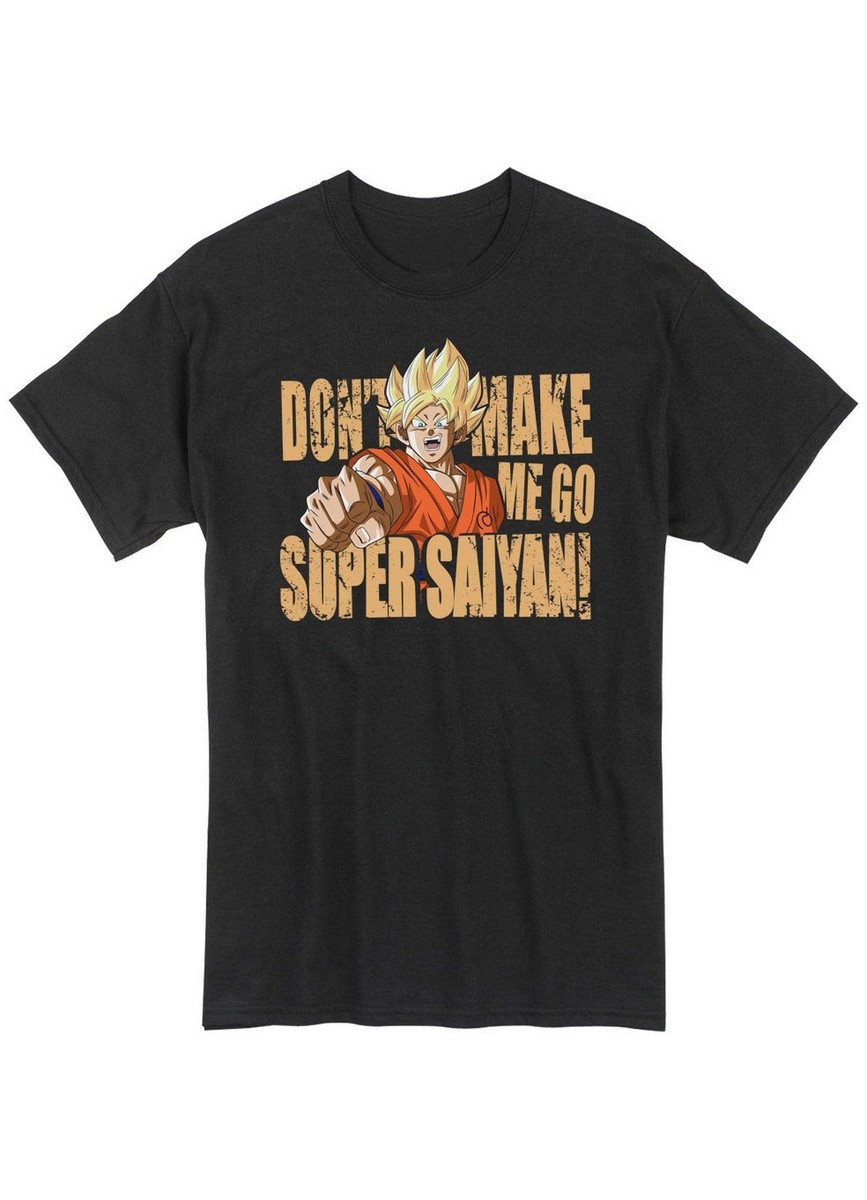 Dragon Ball Super - Don't Make Me Go Super Salyan T-Shirt