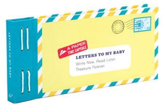 Letters to My Baby  |  Write Now. Read Later. Treasure Forever  |  1 in Stock