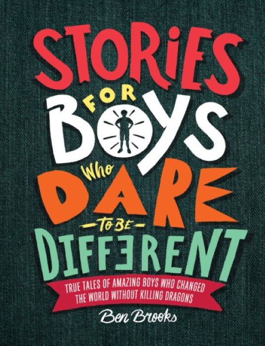 Stories for Boys who dare to be  Different