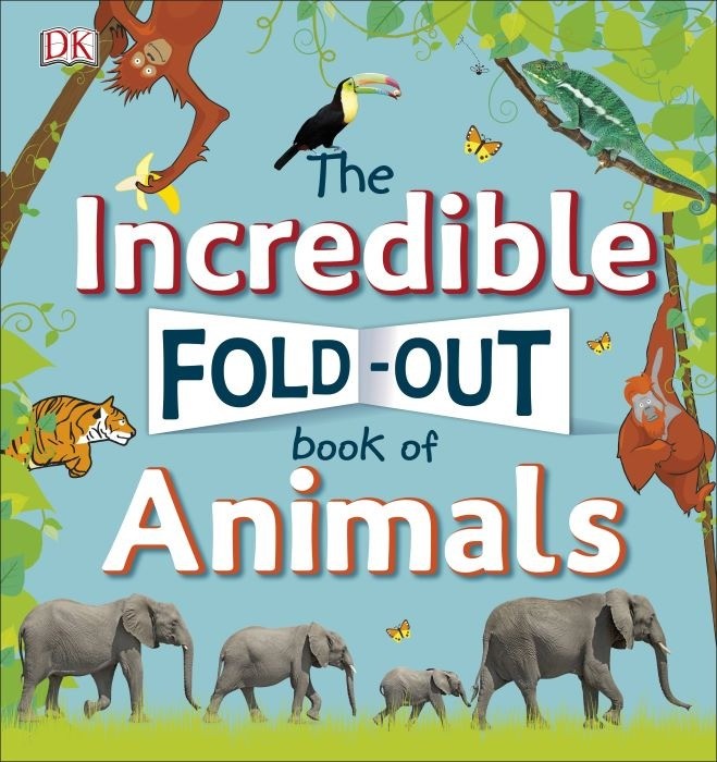 The Incredible Fold-Out Book of Animals  | DK  |All Sold - Available to Order