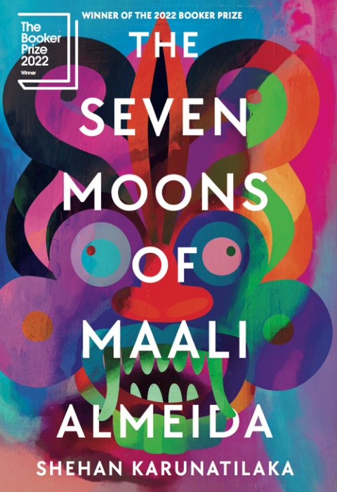 The Seven Moons of Maali Almeida  - Shehan Karunatilaka