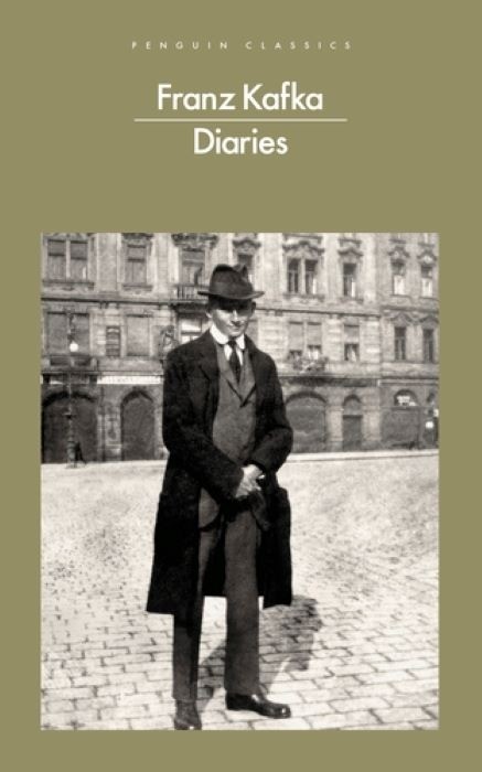 The Diaries of Franz Kafka     Franz Kafka : Translated by Ross Benjamin