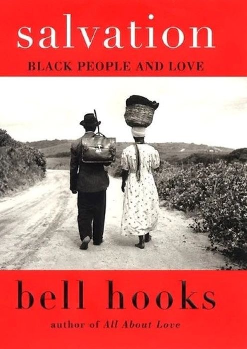 Salvation   |   Black People and Love   |   Bell Hooks