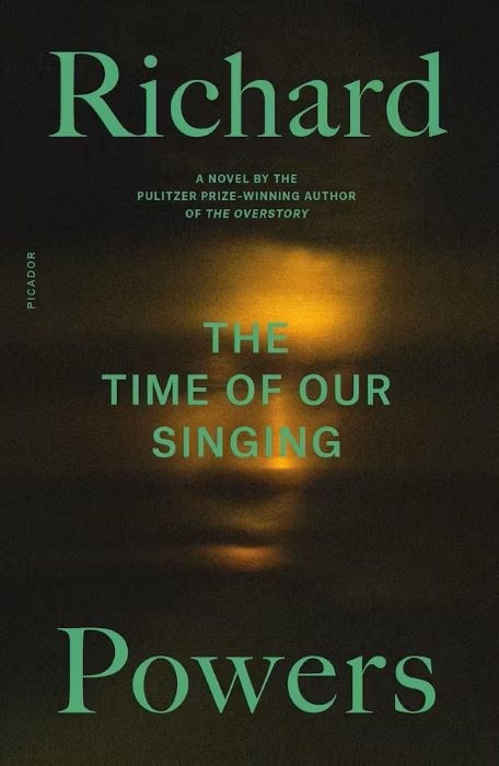 The Time Of Our Singing  | Richard Powers