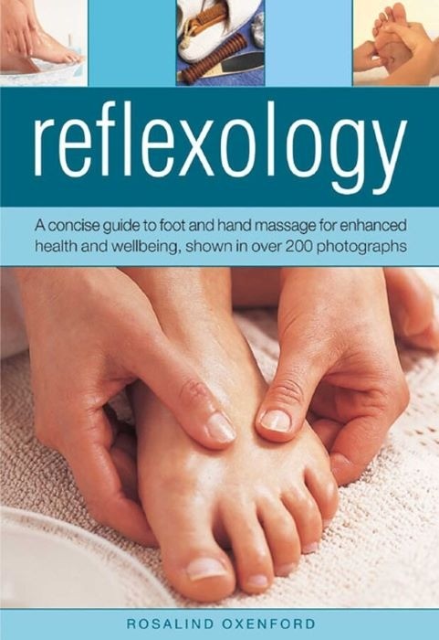 Reflexology  | A concise guide to foot and hand massage .. |  Rosalind Oxenford