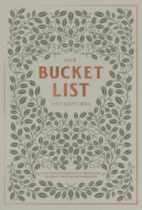 Our Bucket List Adventures |  Plan Your Life Dreams as a Couple and Celebrate Your Favorite Memories |  By  Korie Herold