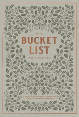 Our Bucket List Adventures |  Plan Your Life Dreams as a Couple and Celebrate Your Favorite Memories |  By  Korie Herold
