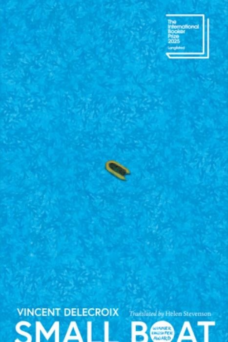 Small Boat   |   Vincent Delecroix  |  Translated by Helen Stevenson | Introduced by Jeremy Harding