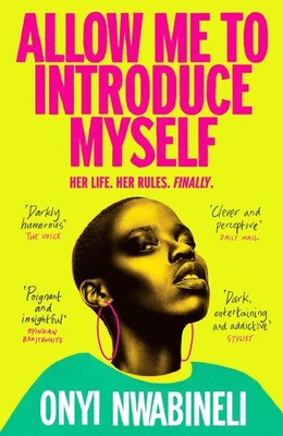 Allow Me To Introduce Myself   |  Onyi Nwabineli