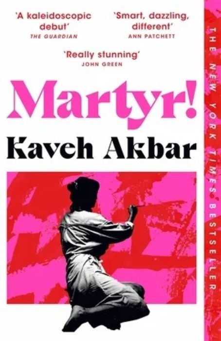 Martyr!  |   Kaveh Akbar   |  Sold - Available by order