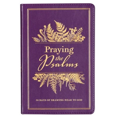 Praying The Psalms  |  Prayer Book  |  Ben Patterson