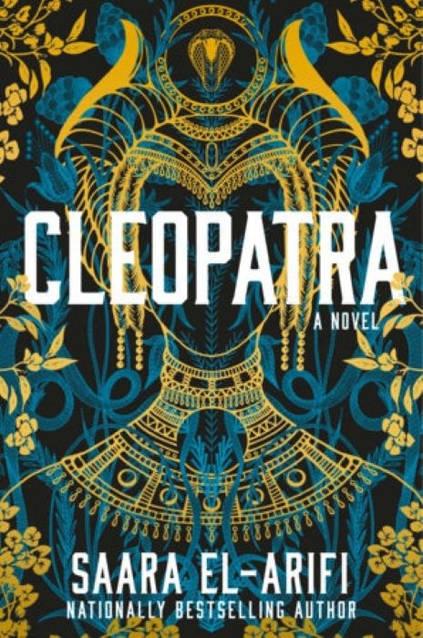 Cleopatra  |  A Novel   |   Saara El-Arifi