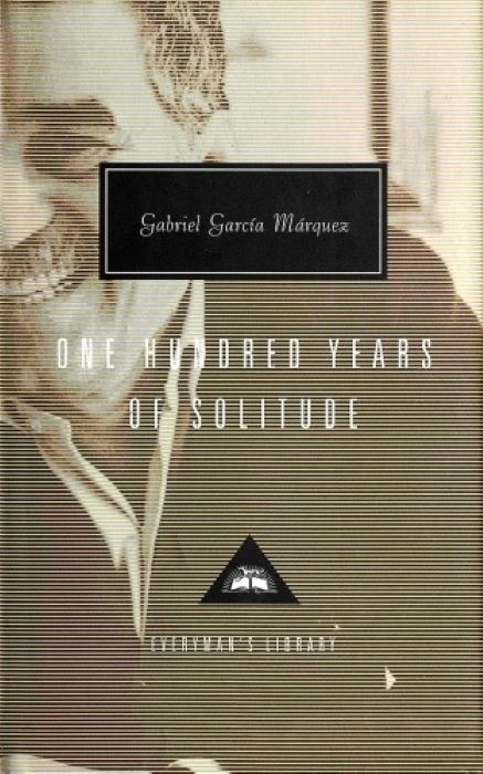 One Hundred Years Of Solitude   |  Gabriel García Márquez
