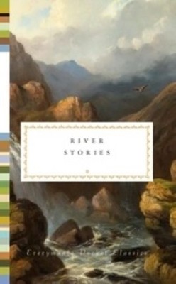 River Stories  |  Edited by  Henry Hughes