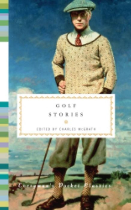 Golf Stories  |  Edited by  Charles McGrath