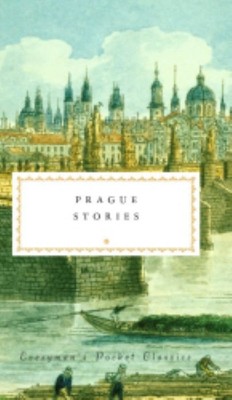 Prague Stories  |  Edited by  Richard Bassett