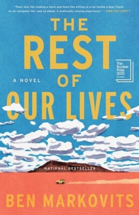 The Rest of Our Lives   |  A Novel   |   Ben Markovits