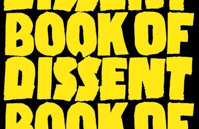 The Verso Book of Dissent  |  Revolutionary Words from Three Millennia of Rebellion and Resistance  | Preface by Tariq Ali | Edited by Andrew Hsiao and Audrea Lim