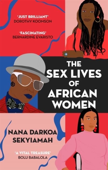 The Sex Lives of African Women  |  Nana Darkoa Sekyiamah