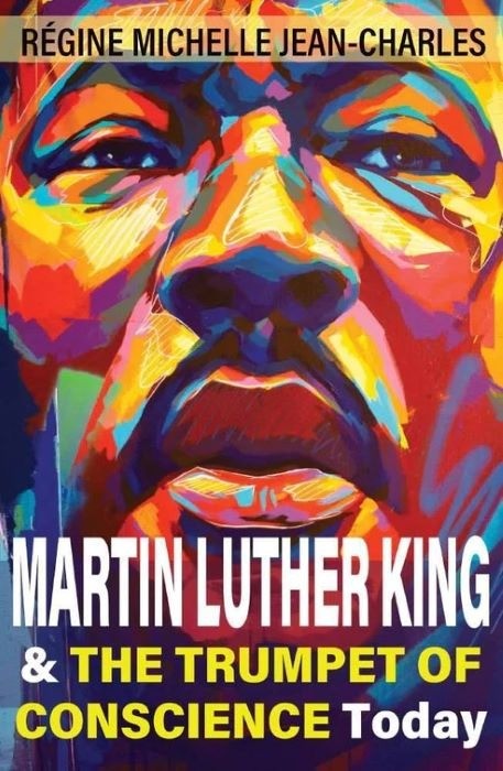 Martin Luther King and The Trumpet of Conscience Today | Régine Michelle Jean-Charles