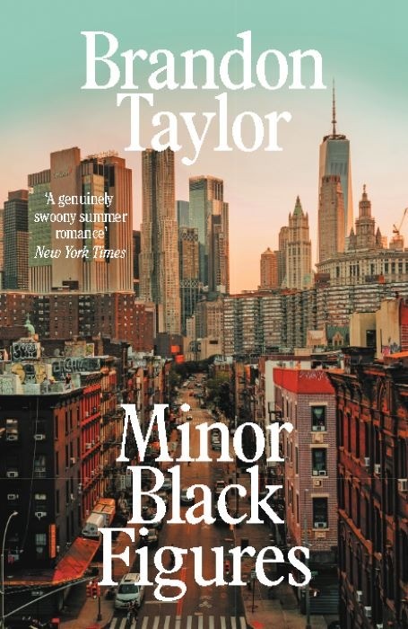 Minor Black Figures   |   Brandon Taylor  |  Hardback Edition
