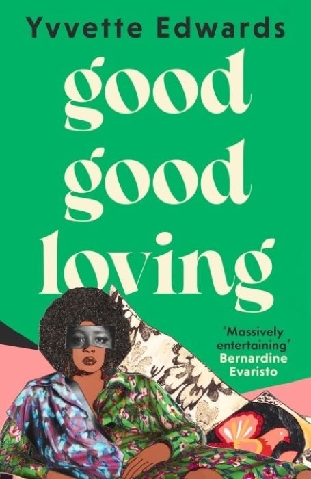 Good Good Loving | Yvvette Edwards - Restocking Soon