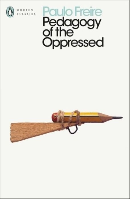 Pedagogy of the Oppressed   |   Paulo Freire