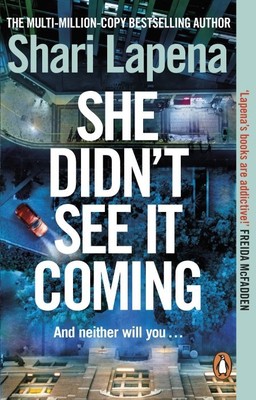 She DIdn't See It Coming | Shari Lapena