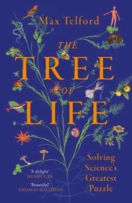The Tree of Life   |  Solving Science's Greatest Puzzle  |  Max Telford