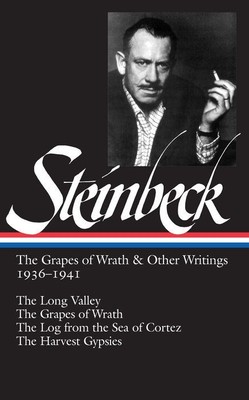 John Steinbeck: The Grapes of Wrath & Other Writings 1936-1941  |  John Steinbeck
