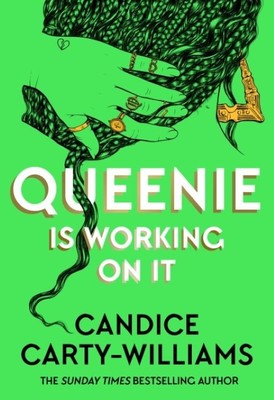 Queenie Is Working On It | Candice Carty-Williams
