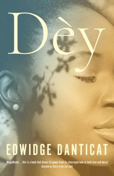 Dèy       |    Edwidge Danticat