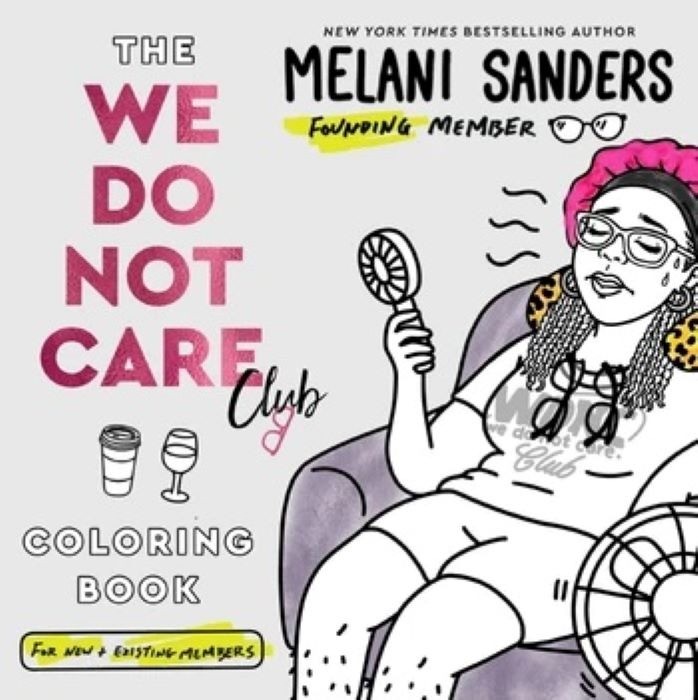 The We Do Not Care Club Coloring Book | Melani Sanders