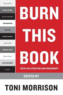 Burn This Book | Notes on Literature and Engagement | Toni Morrison