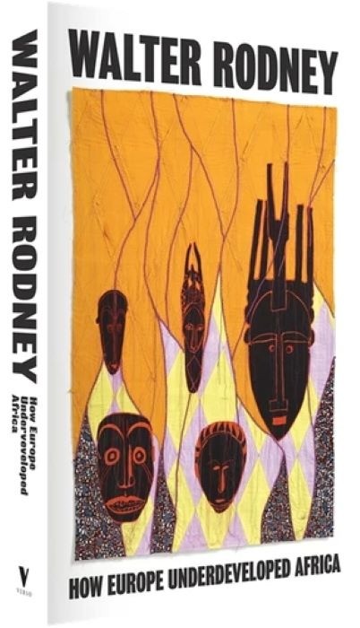 How Europe Underdeveloped Africa | Walter Rodney | Foreword by Angela Davis | 2026 Edition
