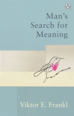 Man's Search For Meaning | Viktor E. Frankl
