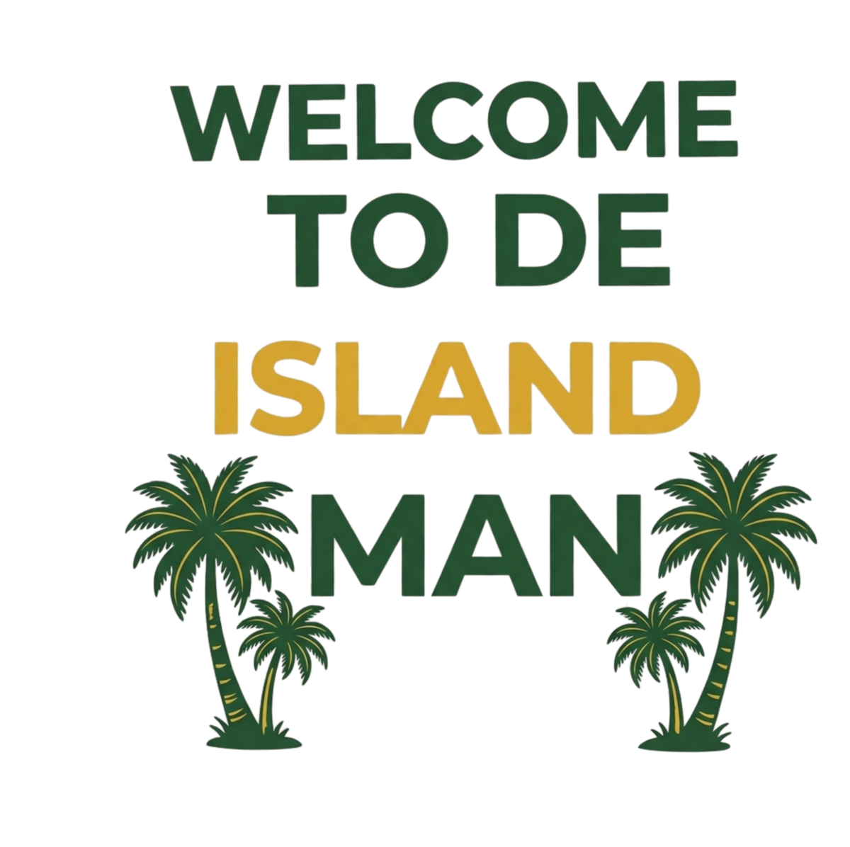 Welcome to De Island Man Graphic Tee png file
