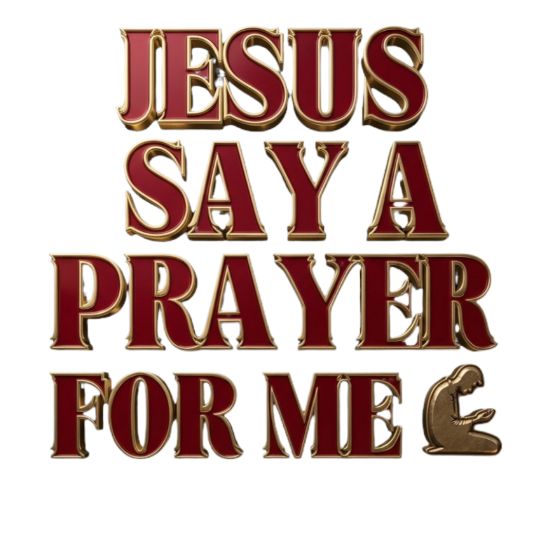 Jesus Say A Prayer For Me Digital Art Print png
