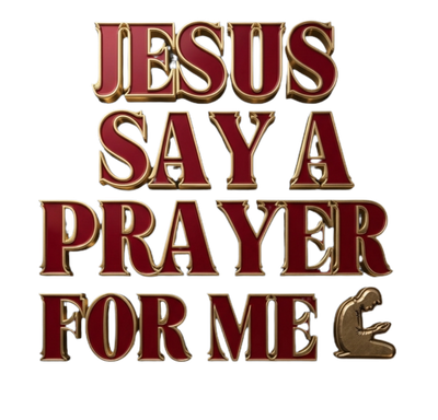 Jesus Say A Prayer For Me Digital Art Print png