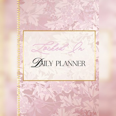 Locked In Daily Planner