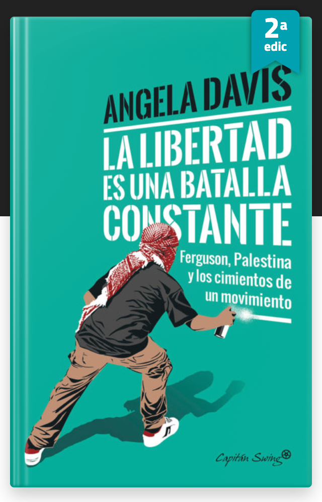 La libertad es una batalla constante - Angela Davis