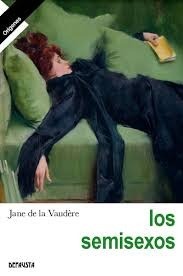 Los semisexos - Jane de la Vaudere