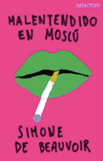 Malentendido en Moscú - Simone de Beauvoir