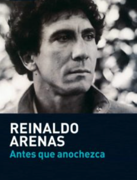 Antes que anochezca - Reinaldo Arenas