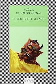 El color del verano - Reinaldo Arenas