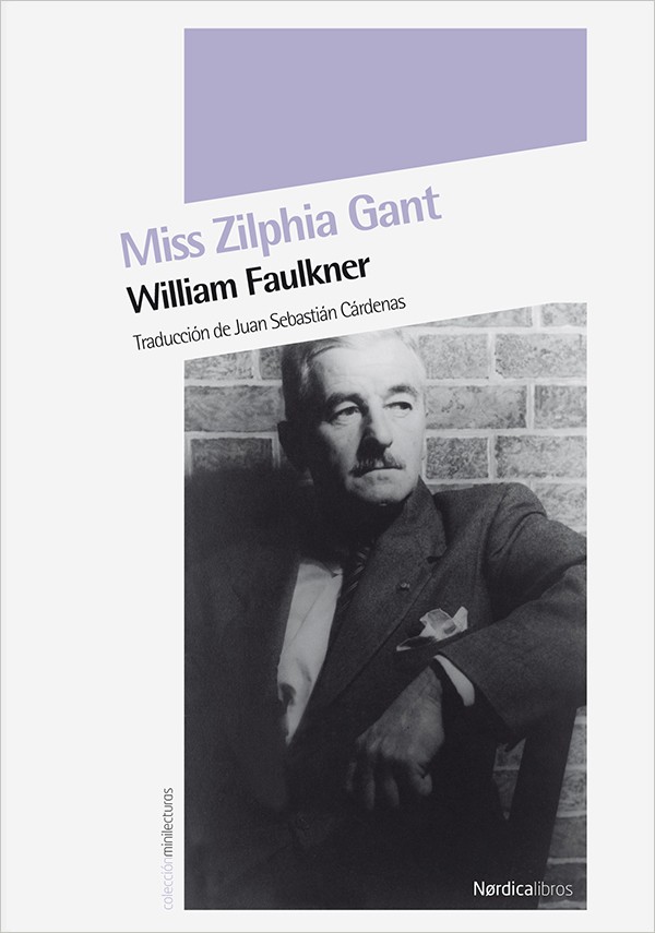 Miss Zilphia Grant - WIlliam Faulkner