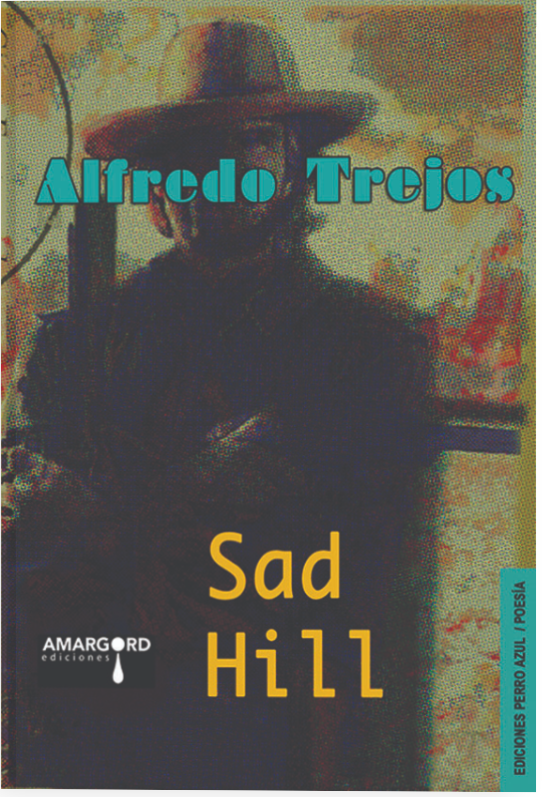 Sad hill - Alfredo Trejos