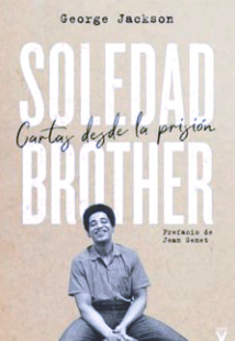 Soledad Brother: Cartas desde la prisión - George Jackson